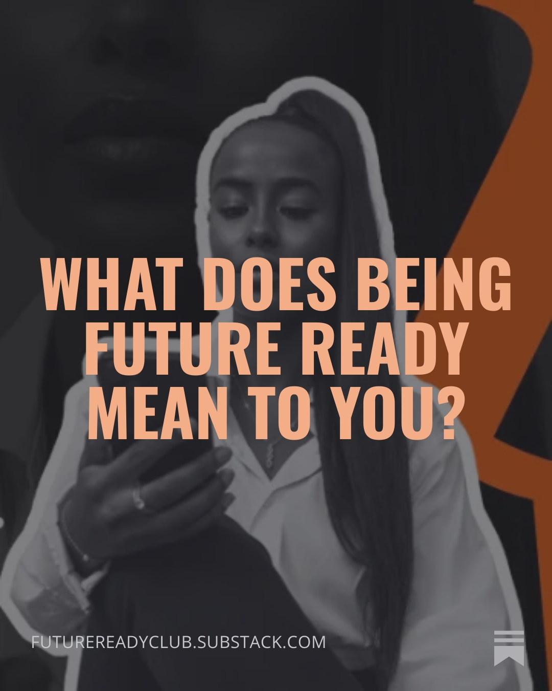 What does being future ready mean to you?